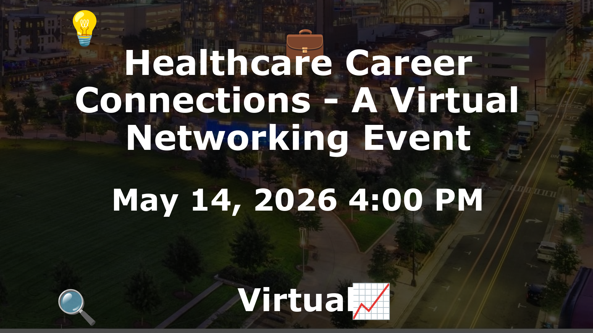Healthcare Career Connections - A Virtual Networking Event event image
